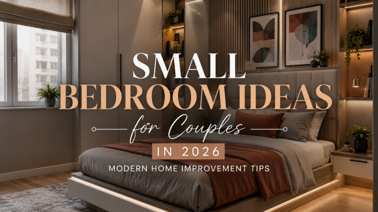 Small Bedroom Ideas for Couples in 2026 | Modern Home Improvement Tips